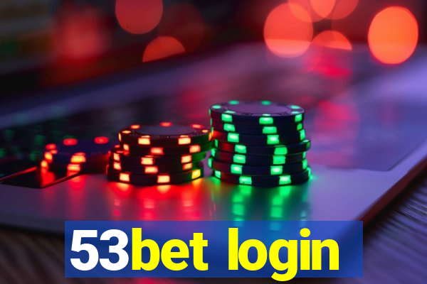 53bet login